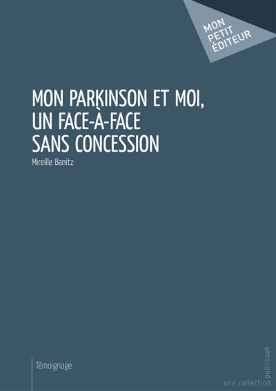 Mon parkinson et moi, un...