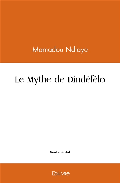 Le mythe de dindéfélo