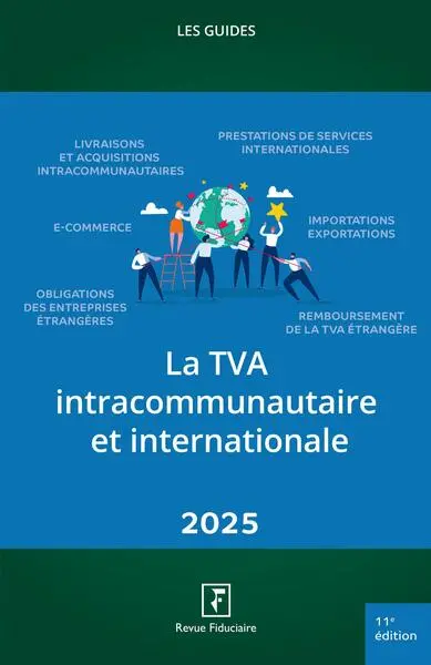 La TVA intracommunautaire et internationale : 2025