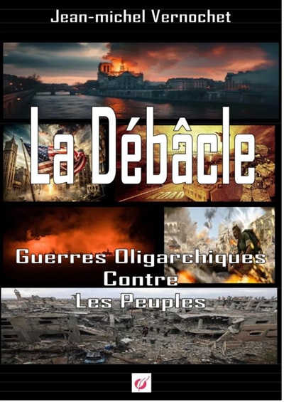 La débâcle : Guerres...