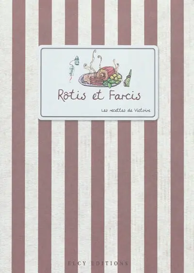 Rôtis et farcis