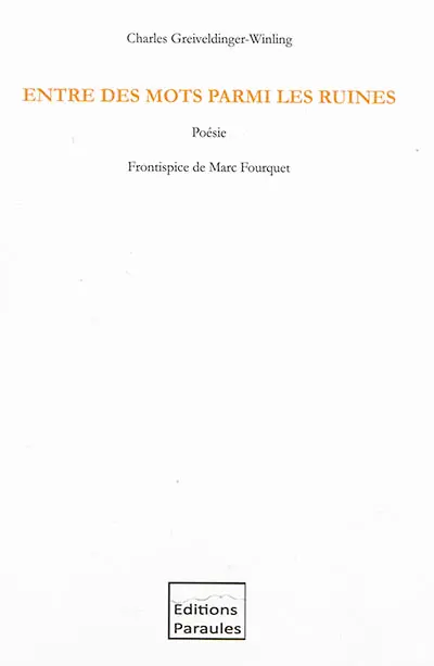 Entre des mots parmi les ruines