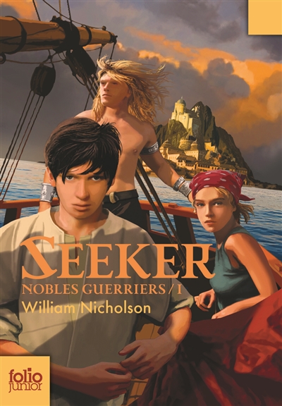 Nobles guerriers. Vol. 1. Seeker