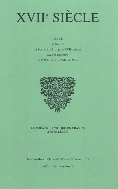 Dix-septième siècle, n° 198. Le théâtre lyrique en France après Lully