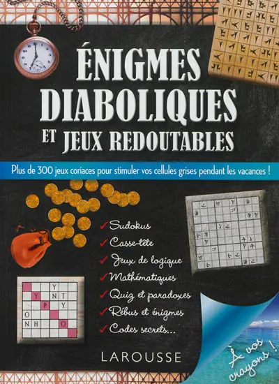 Enigmes diaboliques et jeux redoutables
