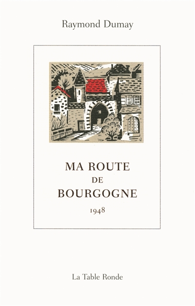 Ma route de Bourgogne : 1948