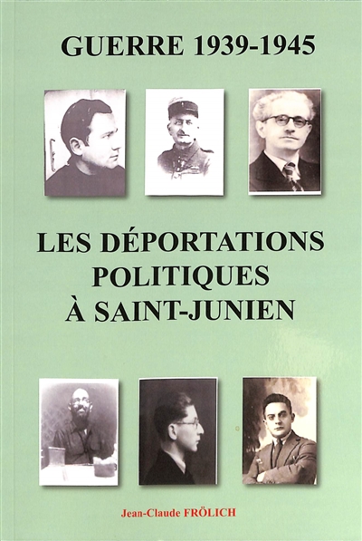 Guerre 1939-1945 : les déportations politiques à Saint-Junien