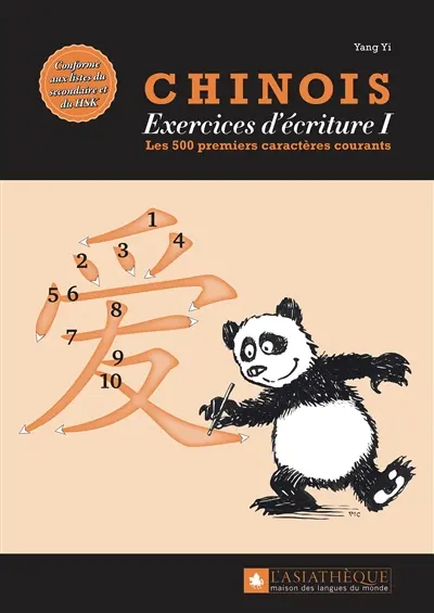 Chinois : exercices d'écriture. Vol. 1. Les 500 premiers caractères courants