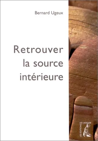 Retrouver la source intérieure