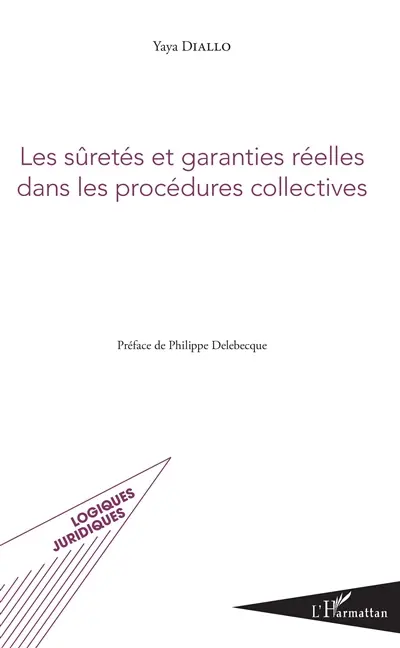 Les sûretés et garanties réelles dans les procédures collectives