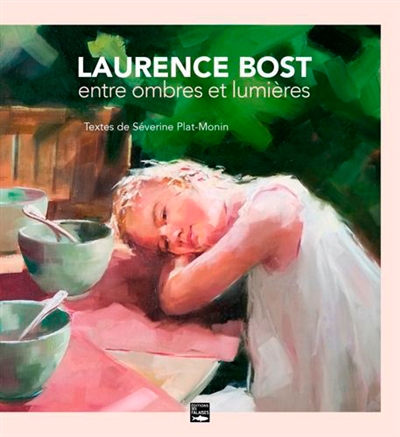 Laurence Bost : entre ombres et lumières
