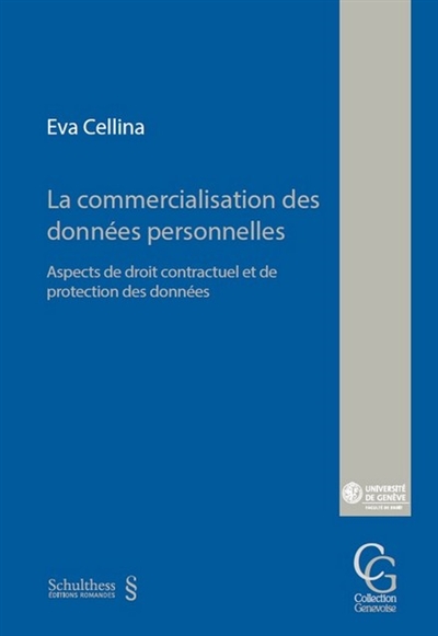 La commercialisation des données personnelles : aspects de droit contractuel et de protection des données