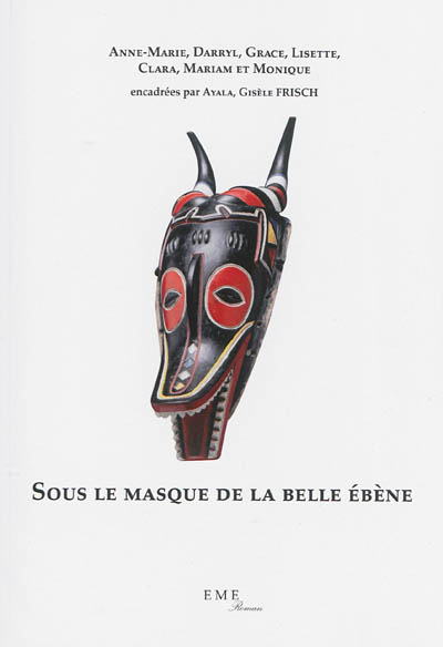 Sous le masque de la belle ébène