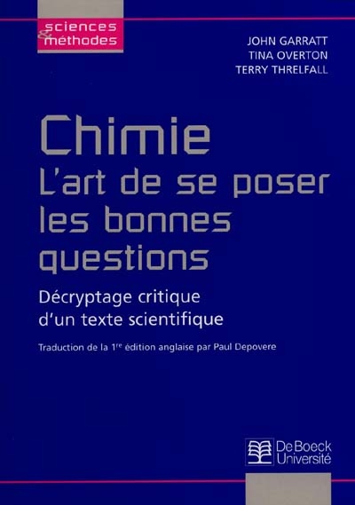 Chimie : l'art de se poser les bonnes questions : décryptage critique d'un texte scientifique