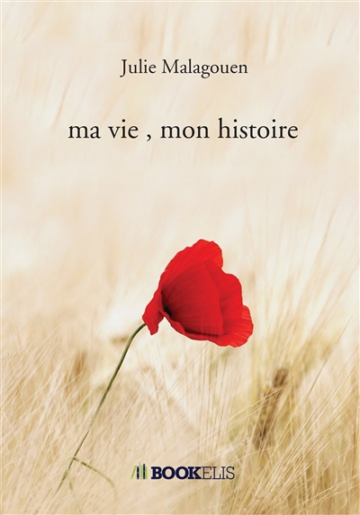 Ma vie, mon histoire : Je...