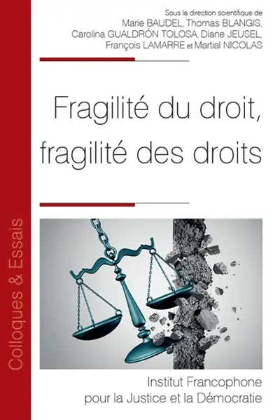 Fragilité du droit, fragilité des droits