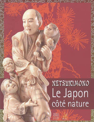 Netsukimono, le Japon côté nature : exposition au Musée de la céramique et de l'ivoire, 1er mai-25 septembre 2005, Commercy