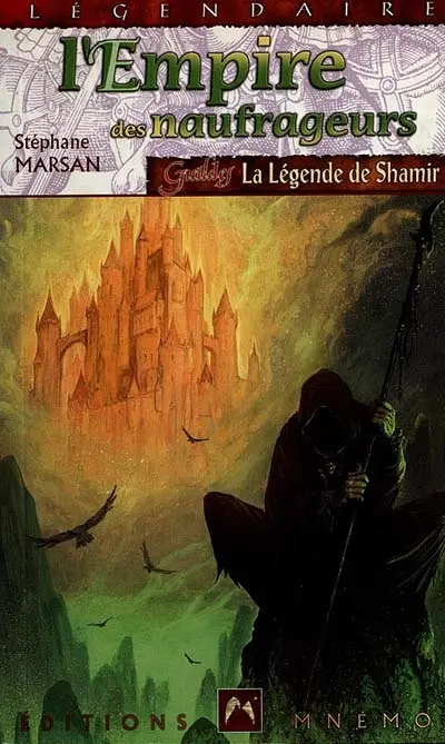 La légende de Shamir. Vol. 3. L'empire des naufrageurs