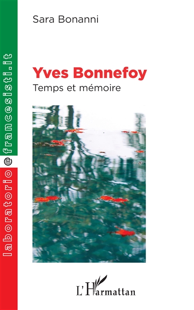 Yves Bonnefoy : temps et mémoire