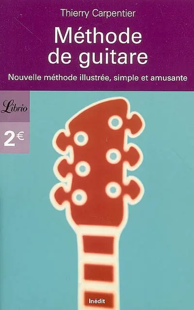 Méthode de guitare : nouvelle méthode illustrée, simple et amusante