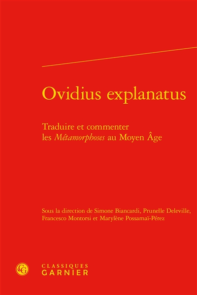 Ovidius explanatus : traduire et commenter les Métamorphoses au Moyen Age