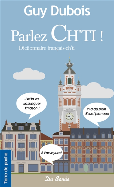 Parlez chti ! : dictionnaire français-chti