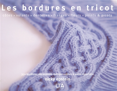 Les bordures en tricot : côtes, volants, dentelles, franges, fleurs, points & picots