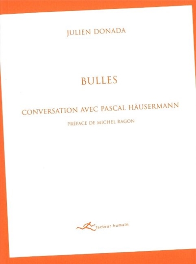 Bulles : conversation avec Pascal Häusermann