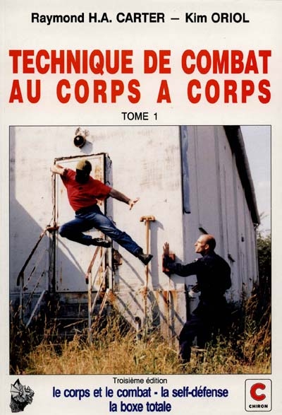 Technique de combat au corps à corps. Vol. 1