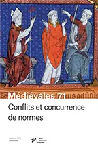 Médiévales, n° 71. Conflits et concurrence de normes