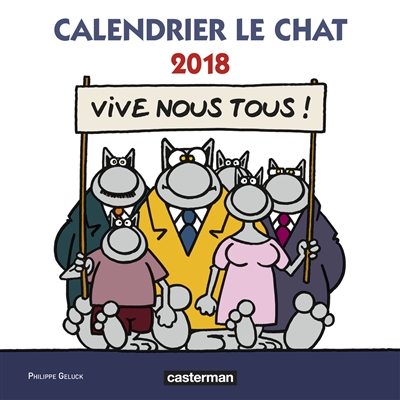 Calendrier Le Chat 2018 : vive nous tous !