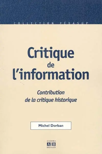 Critique de l'information : contribution de la critique historique