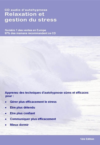 Relaxation et gestion du stress : programme audio d'autohypnose