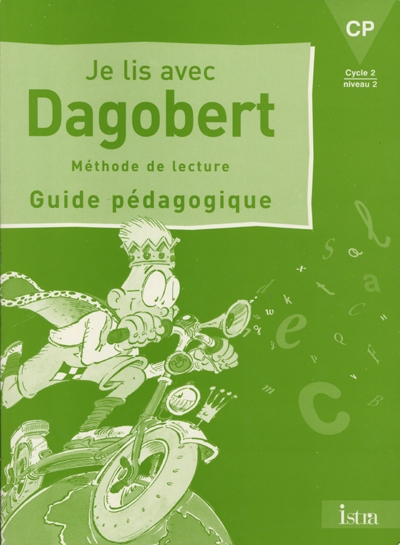 Je lis avec Dagobert, CP : guide pédagogique