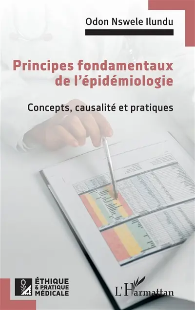 Principes fondamentaux de l'épidémiologie : concepts, causalité et pratiques