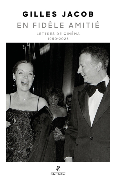 En fidèle amitié : lettres de cinéma : 1950-2025