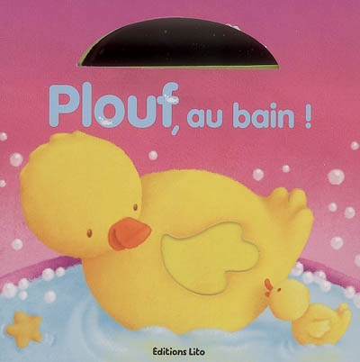 Plouf, au bain !