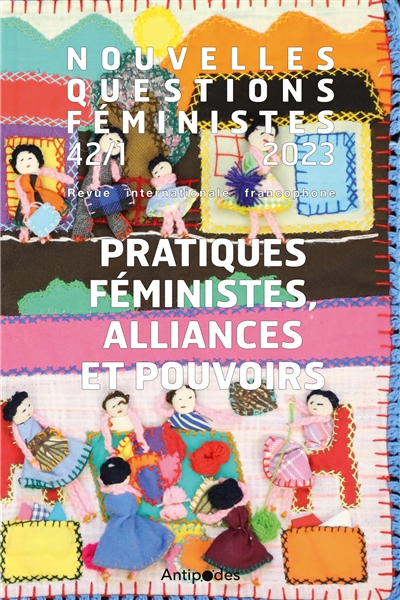 Nouvelles questions féministes, n° 1 (2023). Pratiques féministes, alliances et pouvoirs