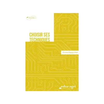 Choisir ses techniques