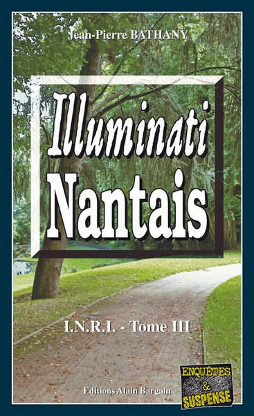 INRI. Vol. 3. Illuminati nantais