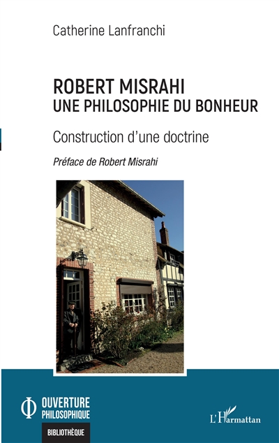 Robert Misrahi : une philosophie du bonheur : construction d'une doctrine