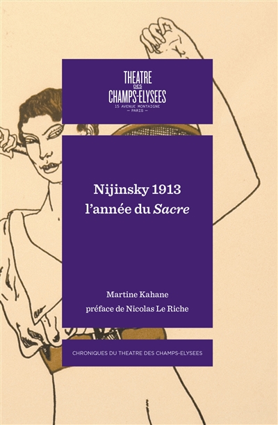 Nijinsky 1913 : l'année du Sacre