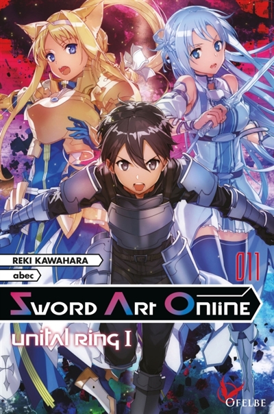 Sword art online. Vol. 11. Unital ring I