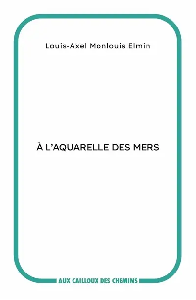 A l'aquarelle des mers