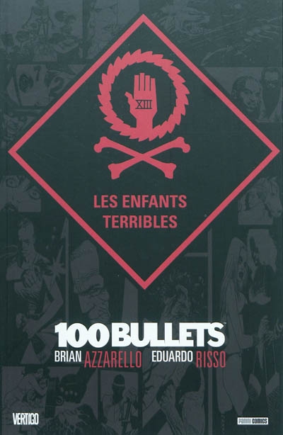 100 bullets. Vol. 12. Les enfants terribles