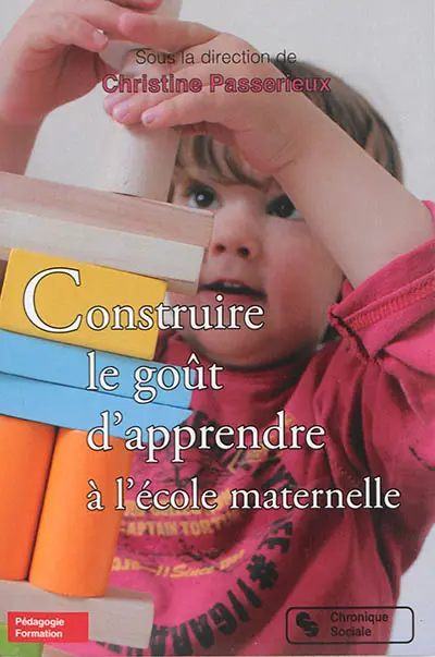 Construire le goût d'apprendre à l'école maternelle