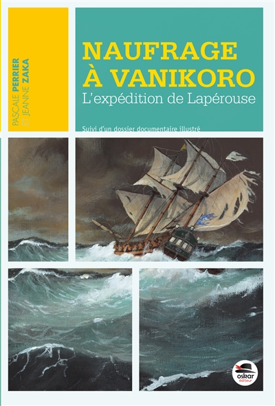 naufrage à vanikoro : l'expédition de lapérouse