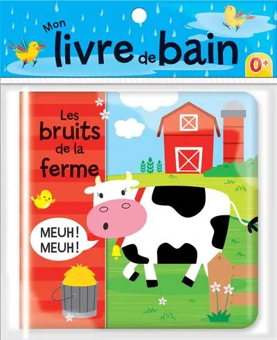 Les bruits de la ferme : Mon livre de bain