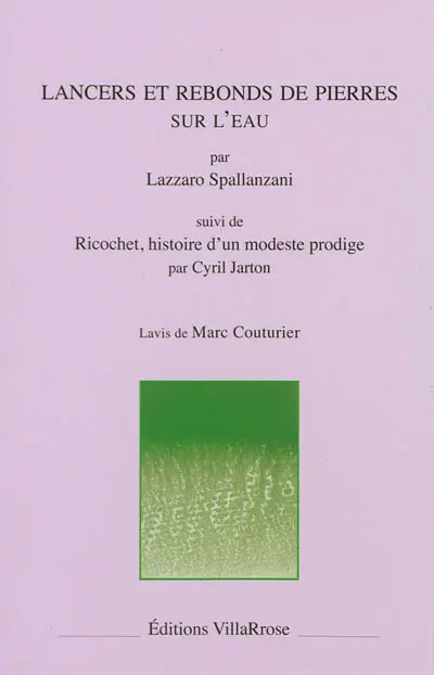 Lancers et rebonds de pierres sur l'eau. Ricochet, histoire d'un modeste prodige