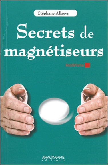 Secrets de magnétiseurs